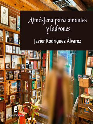 cover image of Atmósfera para amantes y ladrones